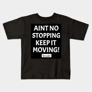 No Stopping Us Kids T-Shirt